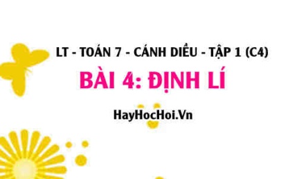 Khái niệm Định lí là gì, cách chứng minh định lí? Toán 7 bài 4 cd1c4